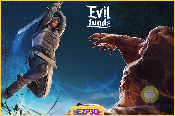 دانلود بازی Evil Lands برای اندروید سرزمین شیاطین به همراه فایل دیتا
