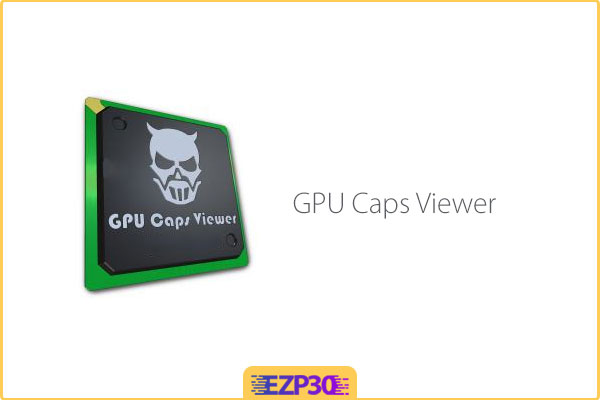 دانلود GPU Caps Viewer