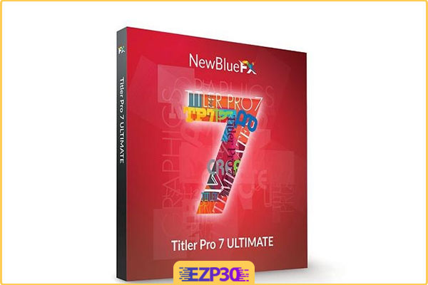 دانلود NewBlueFX Titler Pro نرم افزار قرار دادن متن در ویدیو