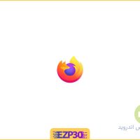 دانلود فایرفاکس برای اندروید – اخرین نسخه Firefox